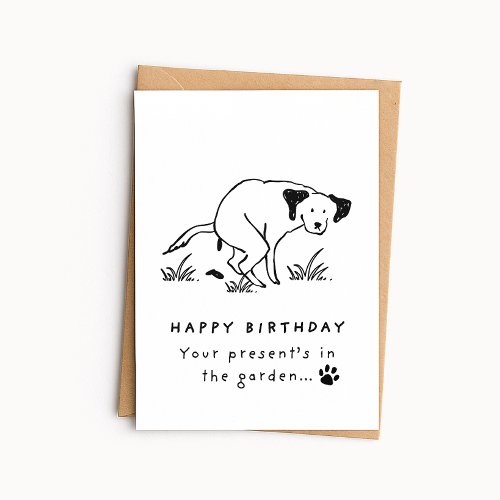 Funny Dog Birthday Card - Present's in the Garden