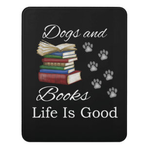 Funny Dog Book Life Is Good Pet Lover Book Reader Door Sign