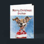 Funny Dog Brother Granddaughter Kids Christmas Card<br><div class="desc">Funny Dog with a big sack of presents.  Humor for that special Brother at Christmas</div>