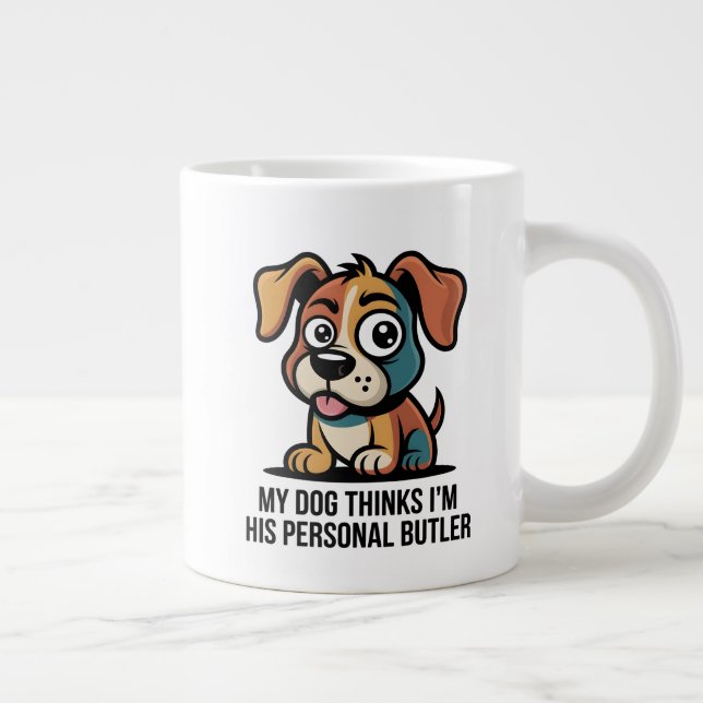 Funny Dog Butler Cartoon Quote Giant Coffee Mug (Right)