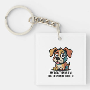 Funny Dog Butler Cartoon Quote Keychain