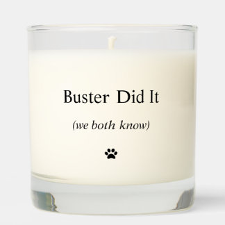Funny Dog Candle - Buster Did It - "We Both Know"