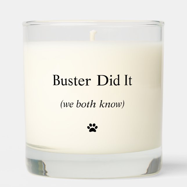 Funny Dog Candle - Buster Did It - "We Both Know"  (Front)