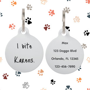 Funny Dog Cat I Bite Karens Collar Custom Pet Lost ID Tag