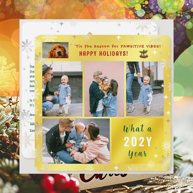 Funny Dog Cat What a Year 5 Photos Collage Golden Holiday Card (Cute Funny Pet Dog Pawsitive Vibes Happy Holidays 'Tis the Season 5 Photos Golden What a Year Letter)