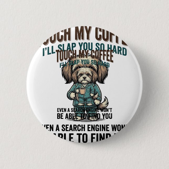 Funny Dog Coffee Warning Vintage Engraving Design_ Button (Front)