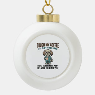 Funny Dog Coffee Warning Vintage Engraving Design_ Ceramic Ball Christmas Ornament