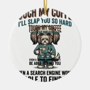 Funny Dog Coffee Warning Vintage Engraving Design_ Ceramic Ornament