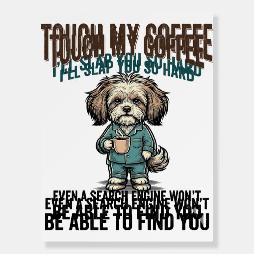Funny Dog Coffee Warning Vintage Engraving Design_ Foam Board