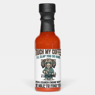 Funny Dog Coffee Warning Vintage Engraving Design_ Hot Sauces