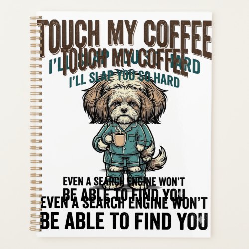 Funny Dog Coffee Warning Vintage Engraving Design_ Planner