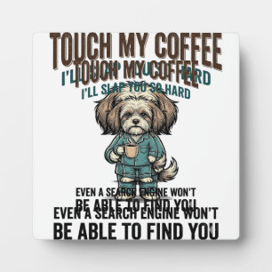 Funny Dog Coffee Warning Vintage Engraving Design_ Plaque