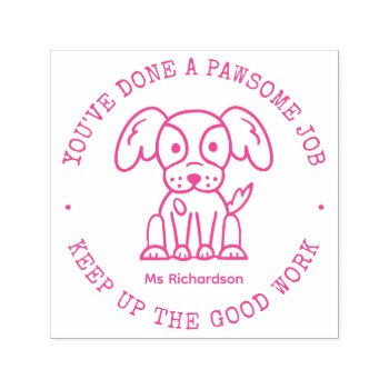 Funny Dog Cute Puppy Awesome Job Teacher Praise Self-inking Stamp by raindwops at Zazzle