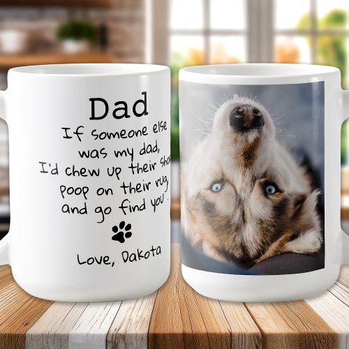 Funny Dog Dad Custom Pet Photo Fathers Day  Coffee Mug