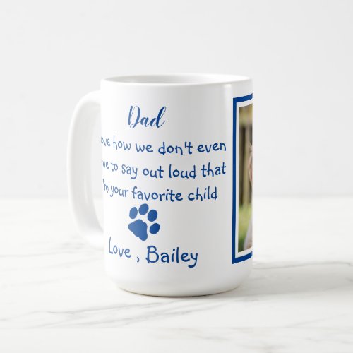 Funny Dog Dad _ Fathers Day _ Dog Photo Joke Coffee Mug