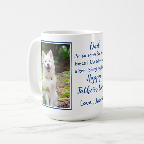 Funny Dog Dad _ Fathers Day Pet Photo Dog Joke Coffee Mug