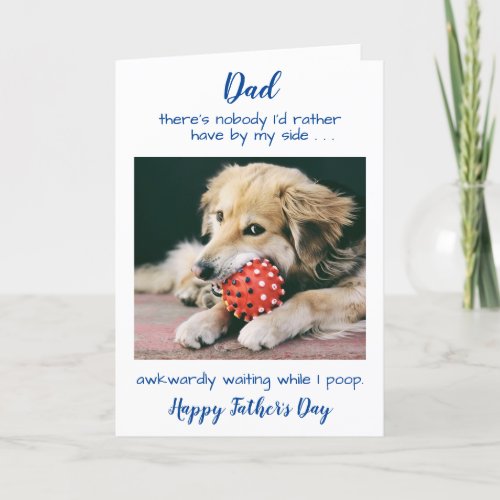Funny Dog Dad Pet Photo Happy Fathers Day Holiday Card