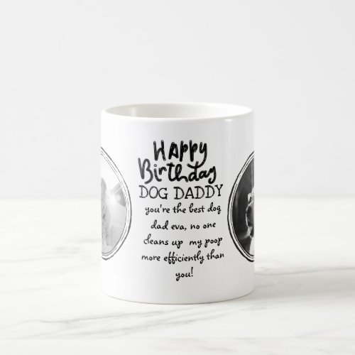 FUNNY DOG DAD Quote PHOTO MUG