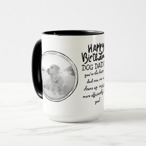 FUNNY DOG DAD Quote PHOTO MUG