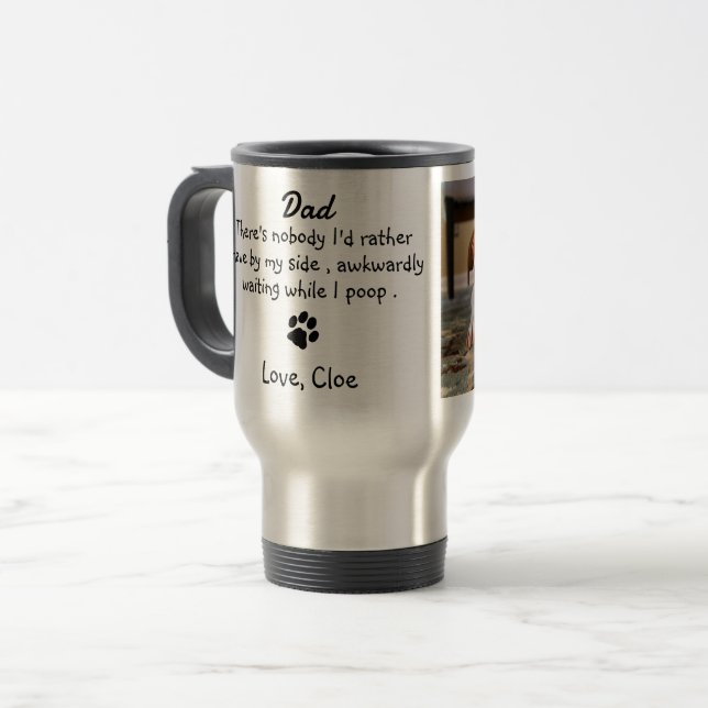 Funny Dog Dad Travel Mug (Front Left)