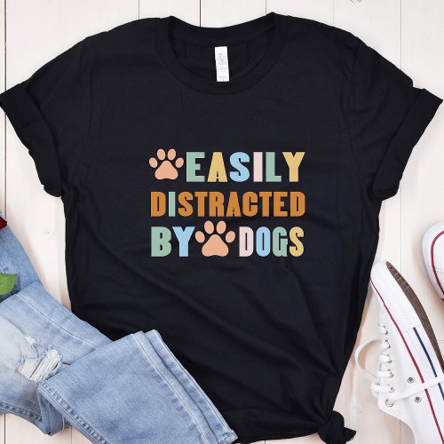 Funny Dog Easily Distracted Dark T_Shirt