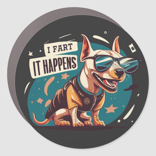 Funny Dog Fart It Happens Car Magnet (Front)