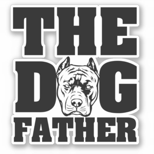 Funny Dog Father Pet Dad Typography Sticker