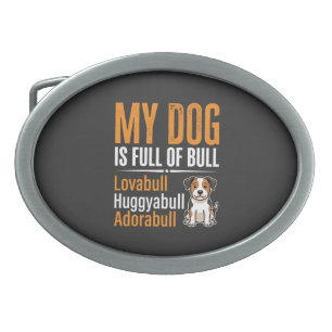 Funny Dog Full Of Bull Design Belt Buckle
