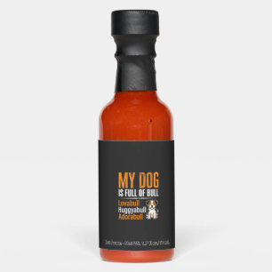Funny Dog Full Of Bull Design Hot Sauces