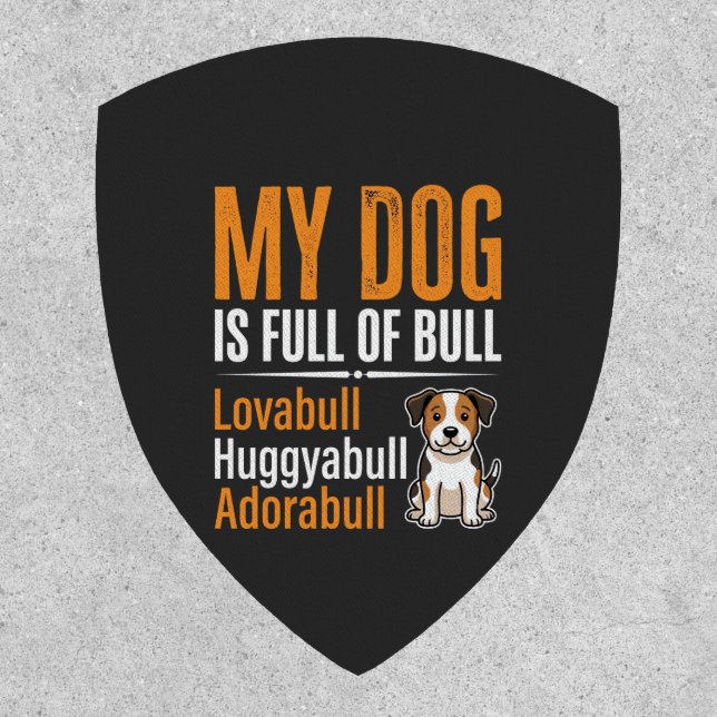 Funny Dog Full Of Bull Design Patch (Front)