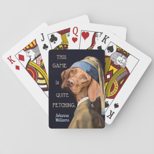 Funny Dog Girl with a Pearl Earring Quite Fetching Poker Cards