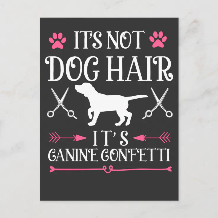 Funny Dog Groomer Quote Canine Puppy Grooming Postcard Zazzle