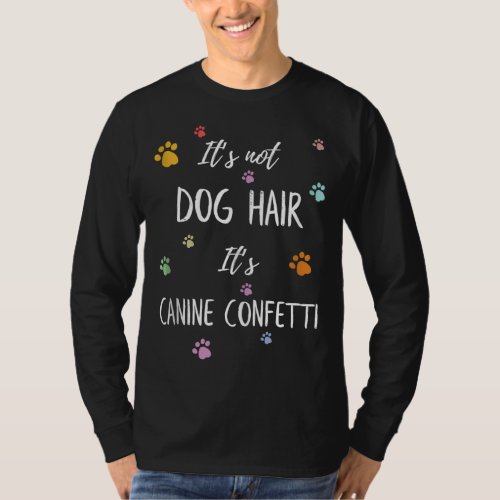 Funny Dog Groomer Quote Design _ Dog Lover Groomin T_Shirt