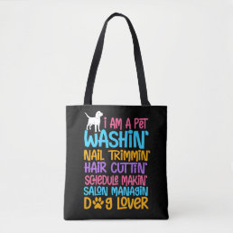 Funny Dog Groomer Quote Pet Witty Puppy Grooming Tote Bag