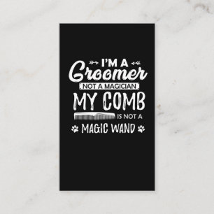 Funny Dog Grooming Quote Humorous Puppy Groomer Business Card