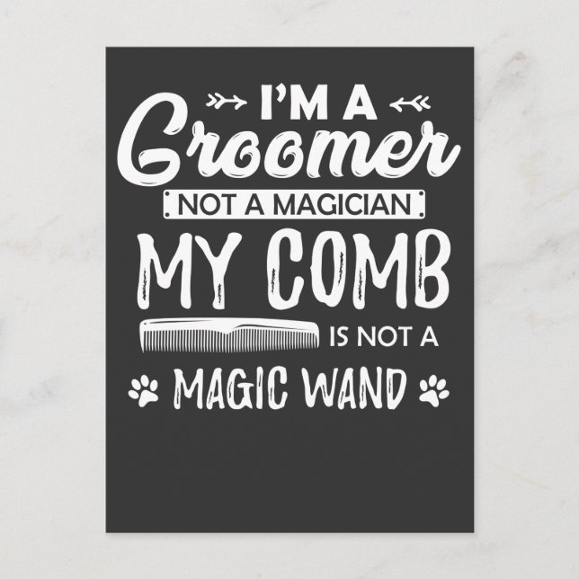 Funny Dog Grooming Quote Humorous Puppy Groomer Postcard (Front)