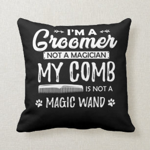 Funny Dog Grooming Quote Humorous Puppy Groomer Throw Pillow