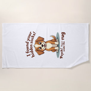 Funny Dog Hidden Socks Quote Vintage Cartoon Pet H Beach Towel