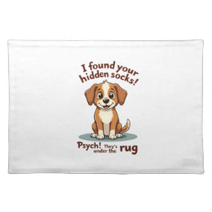 Funny Dog Hidden Socks Quote Vintage Cartoon Pet H Cloth Placemat