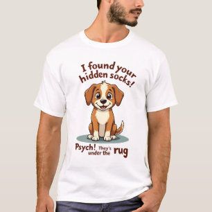 Funny Dog Hidden Socks Quote Vintage Cartoon Pet H T-Shirt