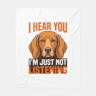 Funny Dog I Hear You Not Listening Vintage Shirt_1 Fleece Blanket