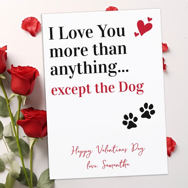 Funny Dog I Love You Cute Valentines Day Holiday Card (Creator Uploaded)