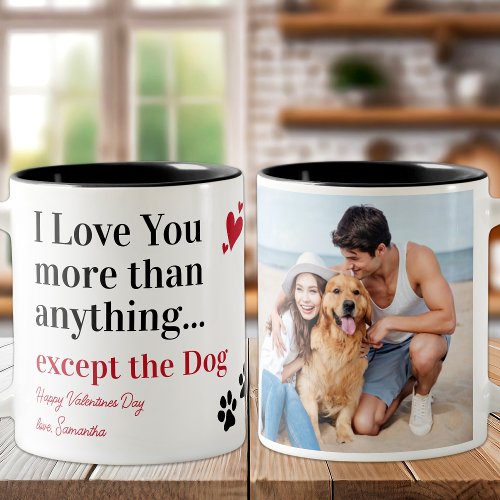 Funny Dog I Love You Valentines Day Custom Photo  Two_Tone Coffee Mug