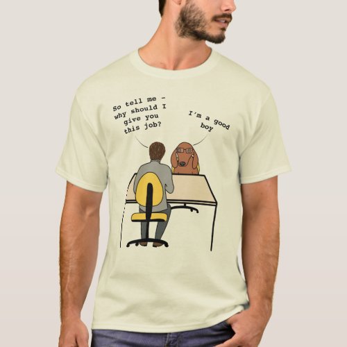 Funny dog illustration congratulations new job T_Shirt