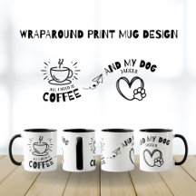 Funny Dog Lover All I Need Is Coffee My Dog Name 