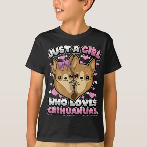 Funny Dog Lover Just A Girl Who Loves Chihuahua Pu T_Shirt