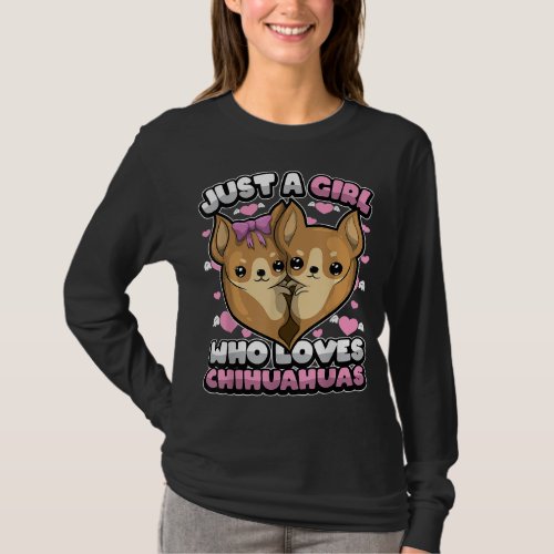 Funny Dog Lover Just A Girl Who Loves Chihuahua Pu T_Shirt