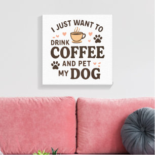 Funny Dog Lover Mug Dog Mom Dog Dad Canvas Print
