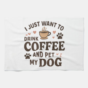 Funny Dog Lover Mug Dog Mom Dog Dad Kitchen Towel