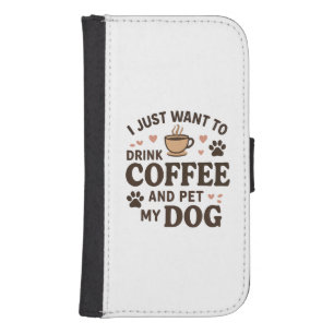 Funny Dog Lover Mug Dog Mom Dog Dad Galaxy S4 Wallet Case